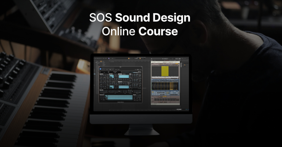 SOS Sound Design Online Course